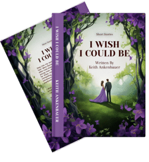 I Wish I Could Be: Short Stories 2